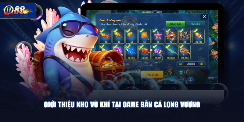 Giới thiệu kho vũ khí tại game bắn cá Long Vương